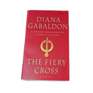 Outlander A FIERY CROSS  A Novel By Diana Gabaldon Paperback 2005